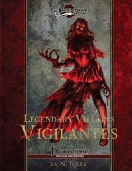 Legendary Villains: Vigilantes