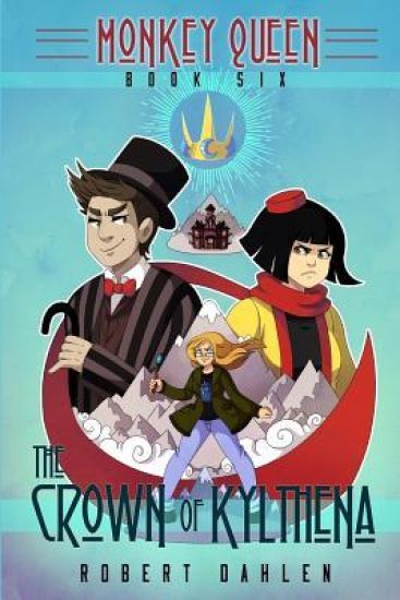 The Crown Of Kylthena: Monkey Queen Book Six
