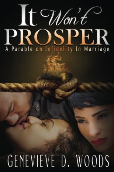It Won't Prosper: A Parable On Infidelity In Marriage