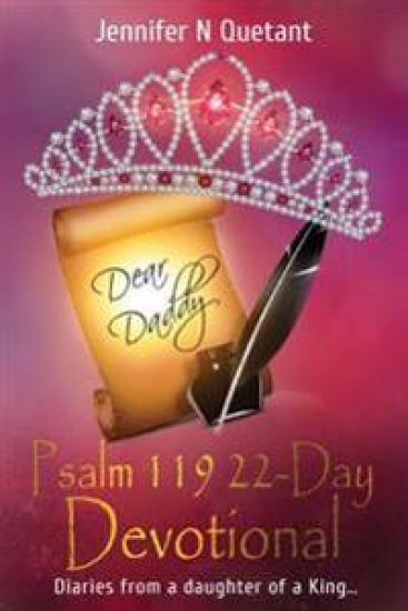 Psalm 119: 22-Day Devotional: Diaries from a daughter of a King...