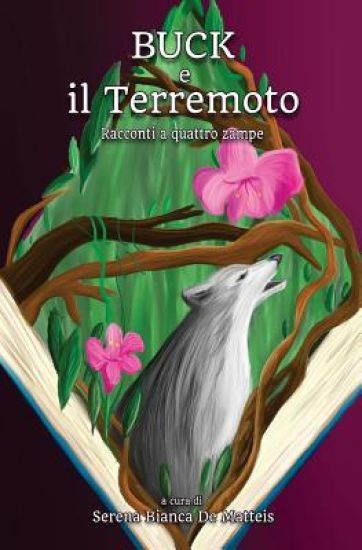 Buck e il Terremoto: Racconti a quattro zampe