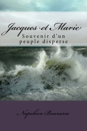 Jacques et Marie: Souvenir d'un peuple disperse