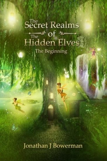 The Secret Realms of the Hidden Elves: The Beginning