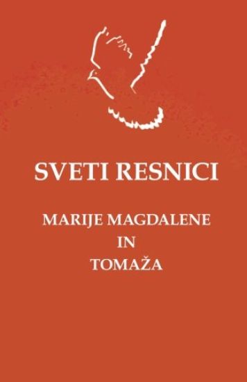 Sveti Resnici Marije Magdalene in Tomazha