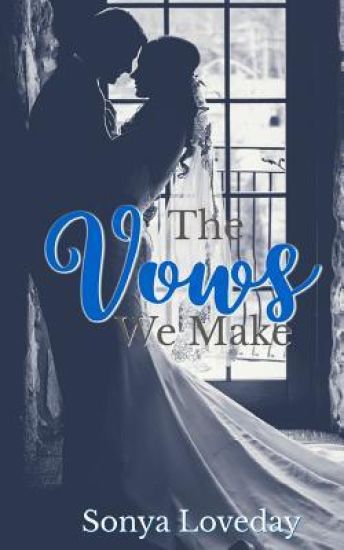 The Vows We Make