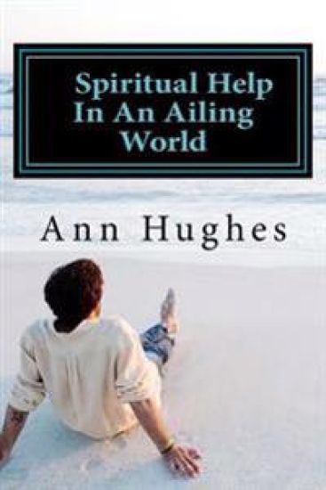 Spiritual Help In An Ailing World