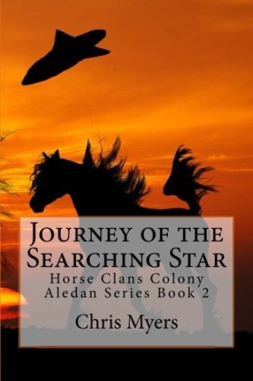 Journey of the Searching Star: The Horse Clans Colony