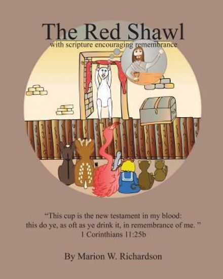 The Red Shawl: with scripture encouraging remembrance