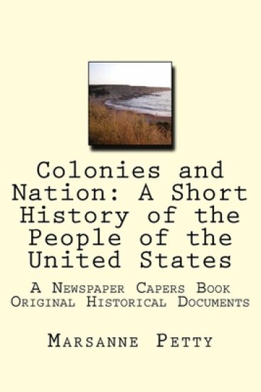 Colonies and Nation: A Short History of the People of the United States
