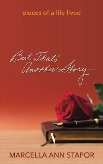 But That's Another Story: Pieces of a Life Lived