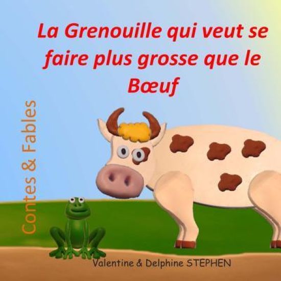 La Grenouille qui veut se faire plus grosse que le Boeuf