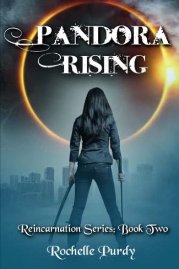 Pandora Rising: (Reincarnation Series: Book Two)