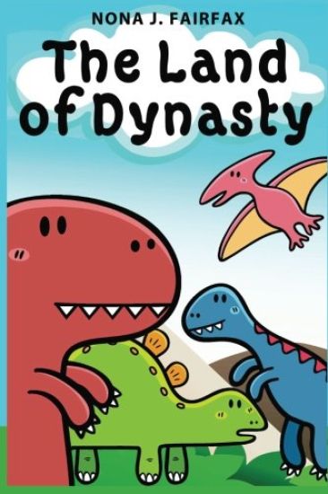 The Land of Dynasty: Daytime Naps and Bedtime Stories - Bedtime reading: children's read along books, bedtime reading, bedtime stories for