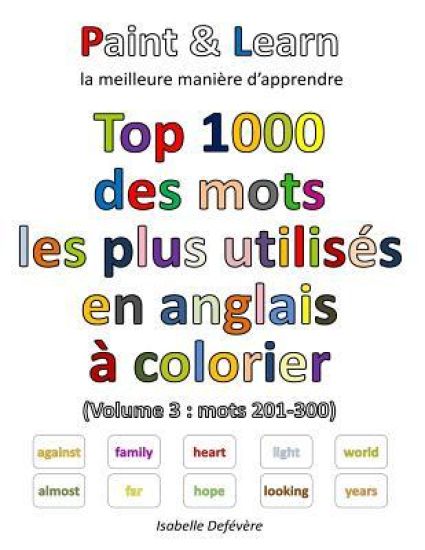 Top 1000 des mots les plus utilisés en anglais (Volume 3: mots 201-300)