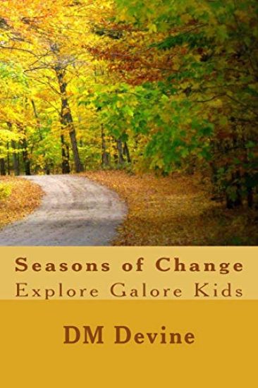 Seasons of Change: Explore Galore Kids