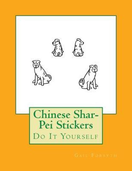Chinese Shar-Pei Stickers: Do It Yourself