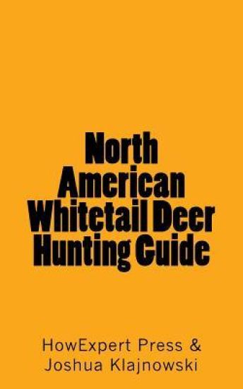 North American Whitetail Deer Hunting Guide