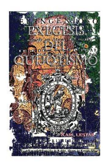 Exegesis Del Quijotismo