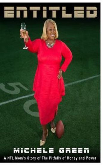 Entitled: A NFL Mom's Story of The Pitfalls of Money and Power