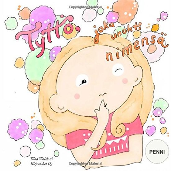 Tyttö, joka unohti nimensä PENNI