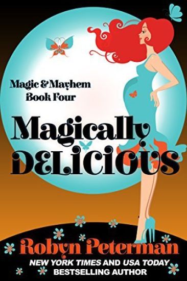 Magically Delicious: Magic and Mayhem Book 4