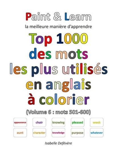 Top 1000 des mots les plus utilisés en anglais (Volume 6: mots 501-600)