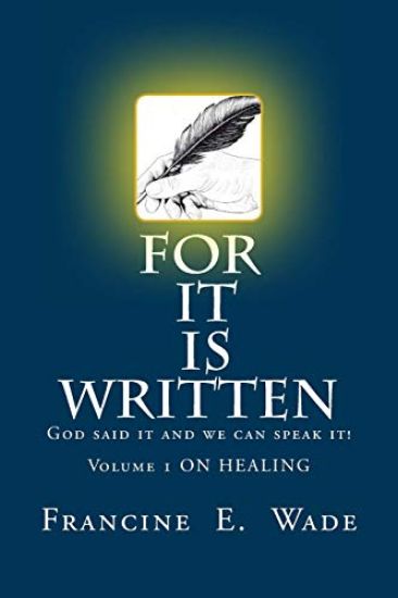 For It Is Written: God said it and we can speak it