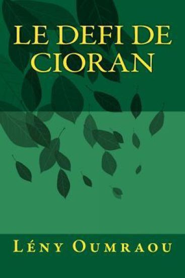 Le Defi de Cioran
