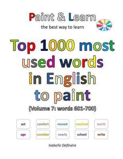 Top 1000 most used words in English to paint (Volume 7: words 601-700)