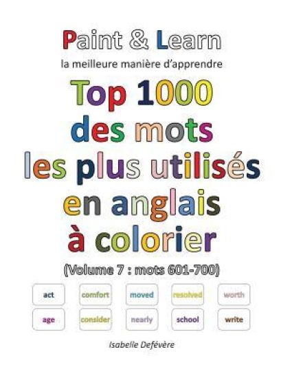 Top 1000 des mots les plus utilisés en anglais (Volume 7: mots 601-700)