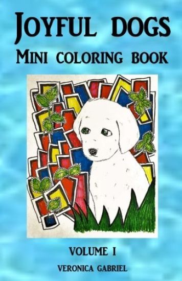 Joyful Dogs Mini Coloring Book: Volume I