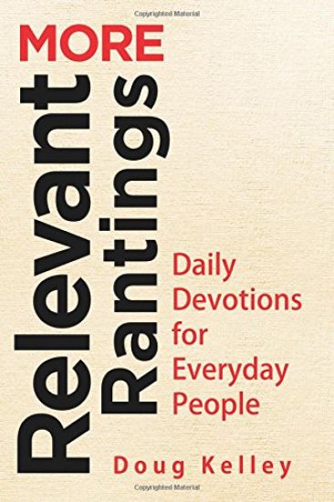 More Relevant Rantings