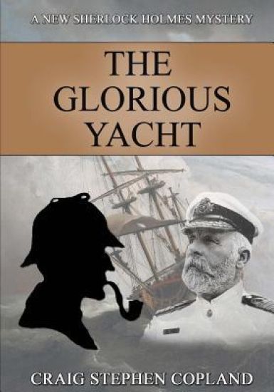 The Glorious Yacht: A New Sherlock Holmes Mystery in Large Print