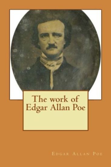 The work of Edgar Allan Poe