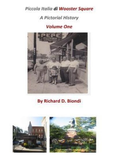 Piccola Italia Di Wooster Square: A Pictorial History