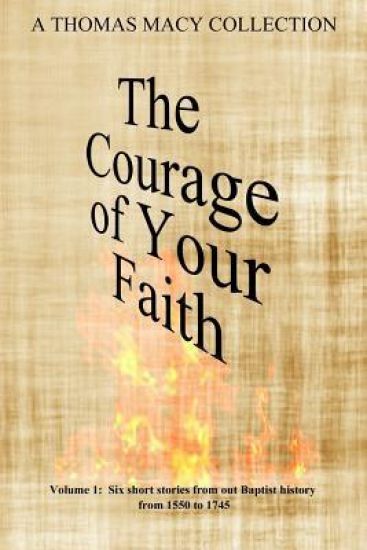 The Courage of Your Faith - Volume 1
