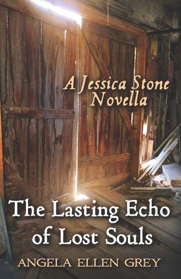The Lasting Echo of Lost Souls: A Jessica Stone Novella