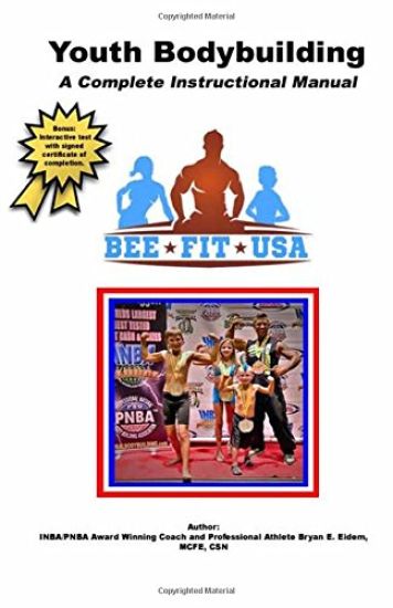 The Sport of Youth Bodybuilding: A Complete Instructional Manual