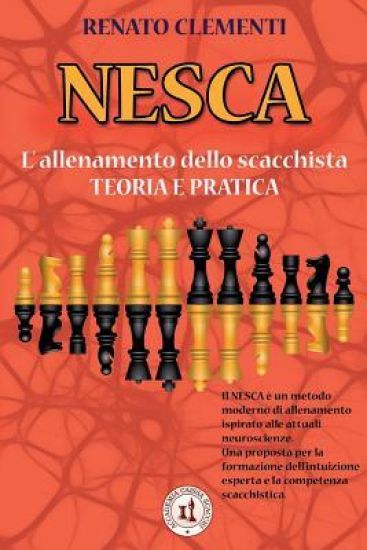 Nesca: L'allenamento dello scacchista - Teoria e pratica