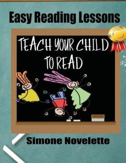 Easy Reading Lessons: Teach Your Child To Read