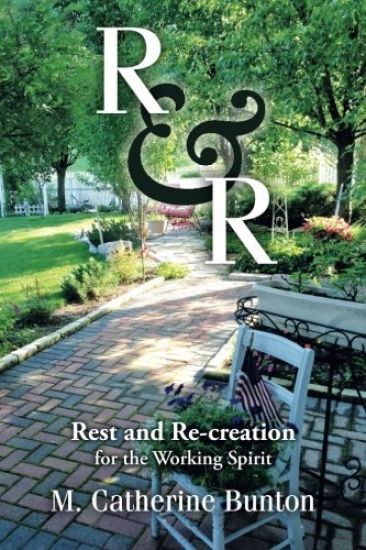 R & R: Rest and Re-creation for the Working Spirit