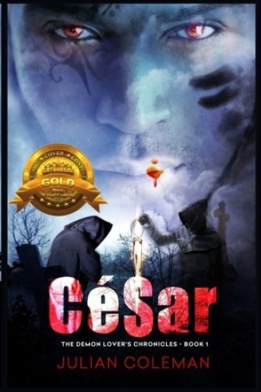 Cesar: The Demon Lover's Chronicles - Book 1: Cesar: The Demon Lover's Chronicles - Book 1