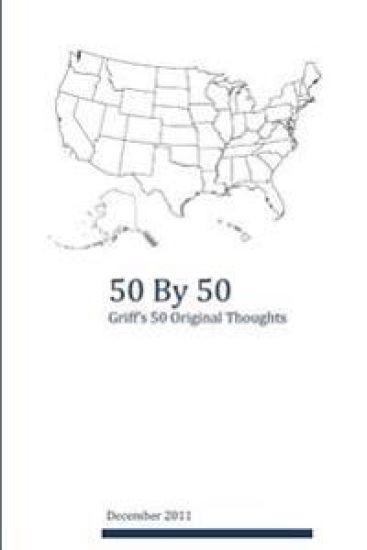 50 by 50: Griff's 50 Original Thoughts
