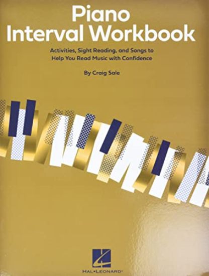 Piano Interval Workbook: Activities, Sight Reading, and Songs to Help You Read Music with Confidence