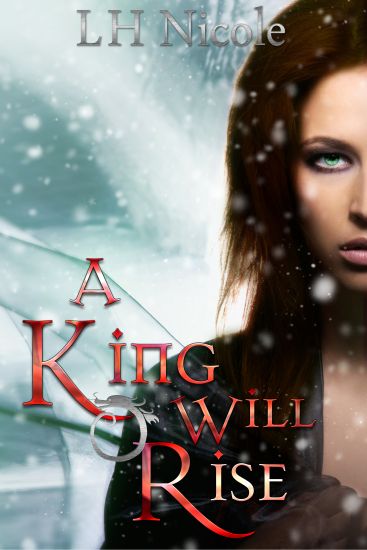 A King Will Rise: (Legendary Series #4)