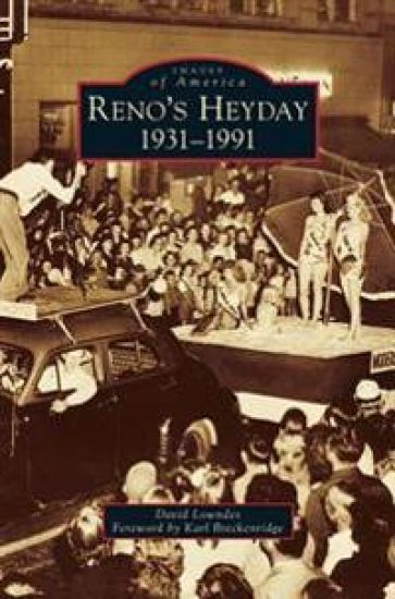 Reno's Heyday: 1931-1991
