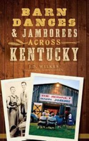 Barn Dances & Jamborees Across Kentucky