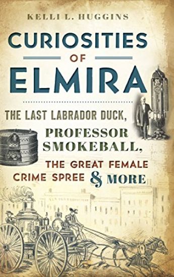 Curiosities of Elmira: The Last Labrador Duck, Professor Smokeball, the Great Female Crime Spree & More