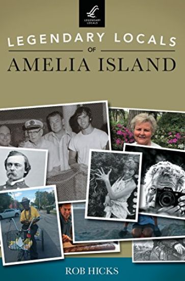 Legendary Locals of Amelia Island