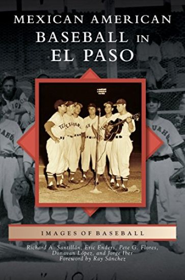 Mexican American Baseball in El Paso